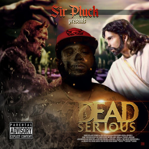 Dead Serious (Explicit)