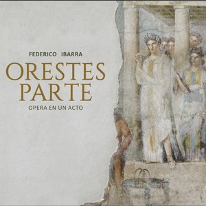 Orestes Parte, Ópera en un acto