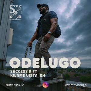 ODELUGO (feat. KWAME VISTA)