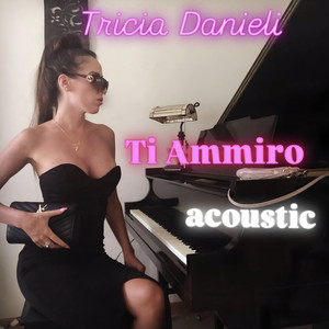 Ti Ammiro (Acoustic Version)