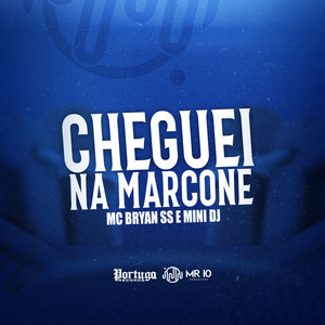 Cheguei Na Marcone (Explicit)