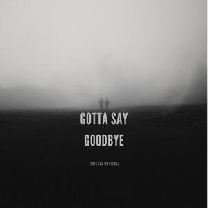 Gotta say Goodbye (jake and john 999) (Explicit)