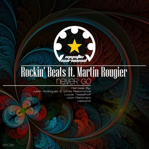 Never Go (Julian Rodriguez & White Resonance Remix)