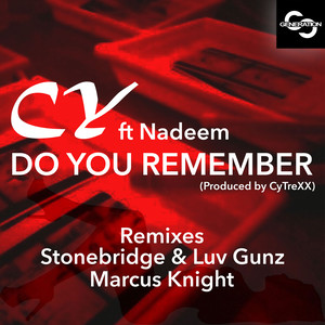 Do You Remember (feat. Nadeem) [Produced by CyTreXX]