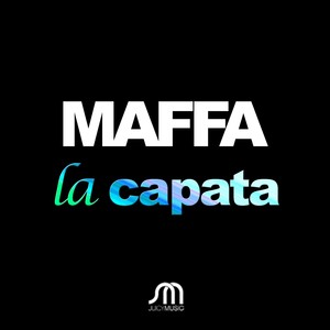 La Capata (pa Pe Pa) (Maffa Extended Re-Edit)