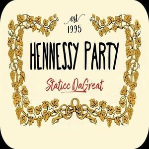 Hennessy Party (Explicit)