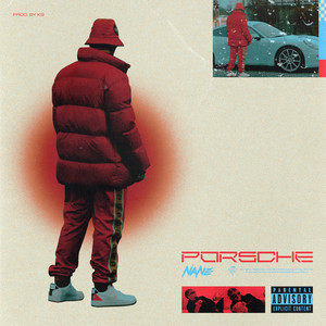 Porsche (Explicit)