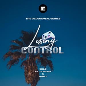Losing Control (feat. Jammin, DNNY & Crash Media)