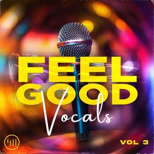 Feel Good Vocals Vol 3