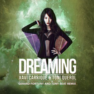 Dreaming (Gerard Fortuny & Tony Beat Remix)