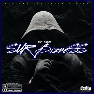 SUR BIZNESS (Explicit)