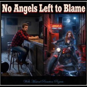 No Angels Left to Blame