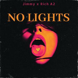 No Lights (feat. Rich A2) [Explicit]