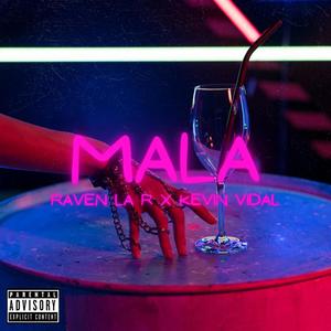 Mala(feat. Kevin Vidal) (Explicit)