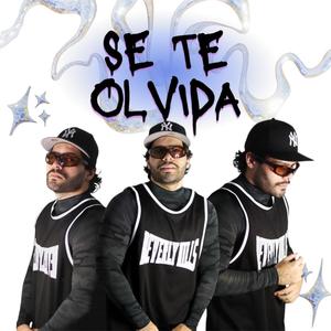 Se te olvida (Explicit)