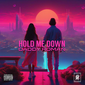 Hold Me Down (Explicit)