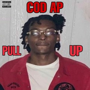 PULL UP (feat. COD AP) [Explicit]