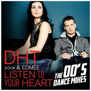 Listen to Your Heart (The 00's Dance Mixes)