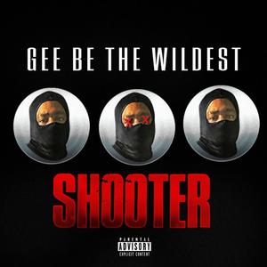 SHOOTER (Explicit)