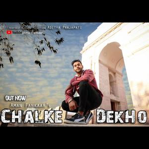 Chalke Dekho