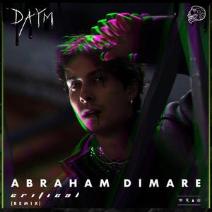 Critical (Abraham DiMare Remix|Explicit)