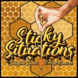 Sticky Situations (feat. Evelyn Eleazar)