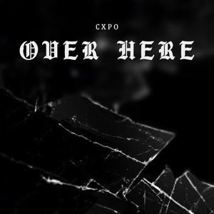 Over Here (Explicit)