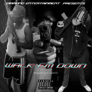 WALK EM DOWN (feat. J.SHIESTY) (Explicit)
