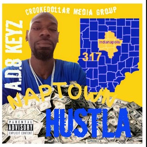 NAPTOWN HUSTLA (Explicit)