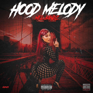 Hood Melody (Explicit)