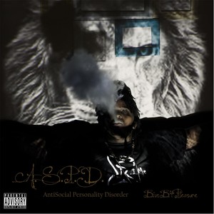 A.S.P.D. (Antisocial Personality Disorder) [Explicit]