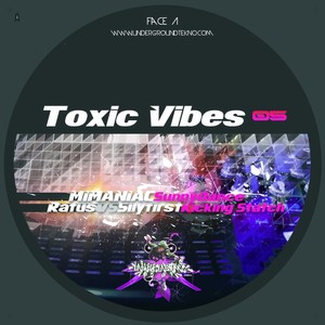 Toxic Vibes 05