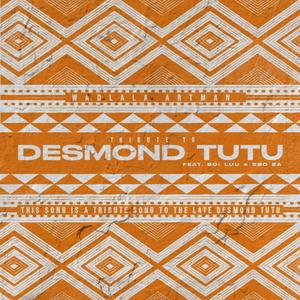 Tribute to Desmond Tutu(feat. Boi Luu & Sbo SA)