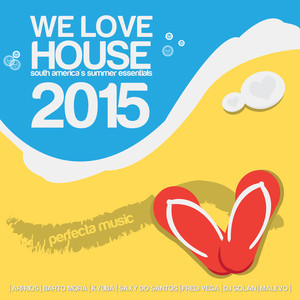 We Love House 2015