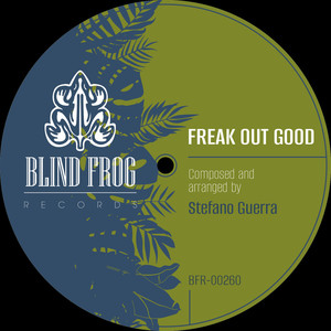 Freak Out Good (Original Mix)