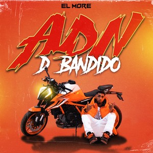 ADN D BANDIDO (Explicit)