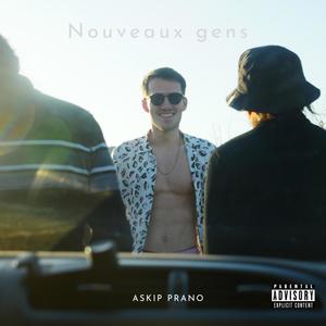 Nouveaux gens (Explicit)
