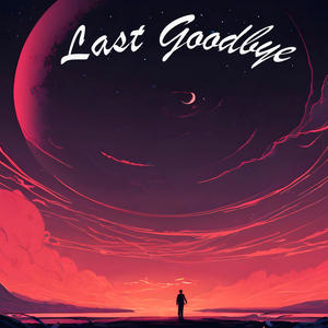 Last Goodbye