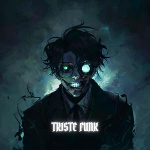 TRISTE FUNK