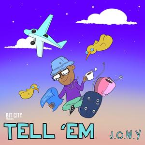 Tell 'Em (Explicit)