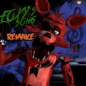 Foxy's Song Remake   - 