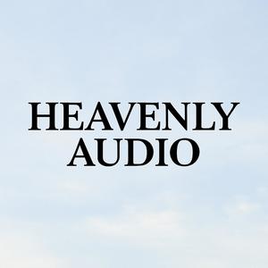HEAVENLY AUDIO (Explicit)