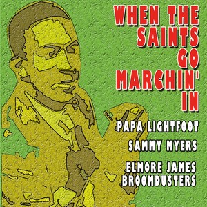 When the Saints Go Marchin' in