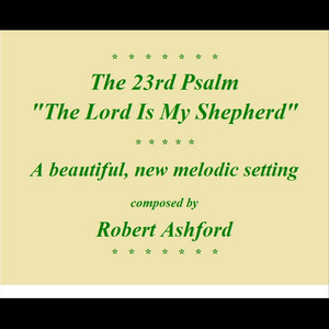 The Lord Is My Shepherd