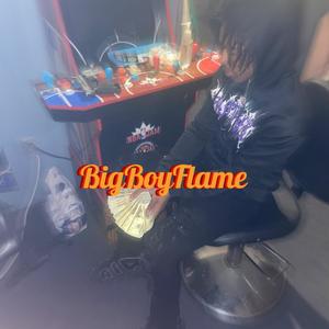 BigBoyFlame (Explicit)