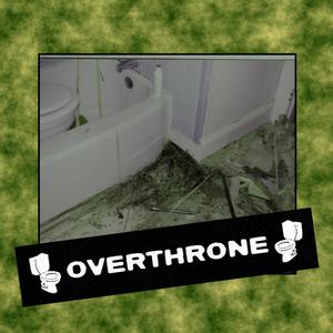 Overthrone (Explicit)