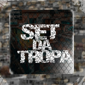 SET DA TROPA (Explicit)