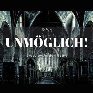 Unmöglich! (Explicit)