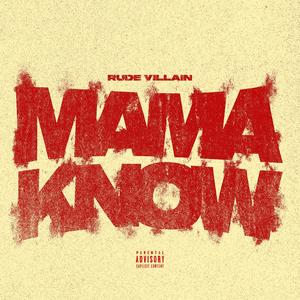 Mama Know (Explicit)