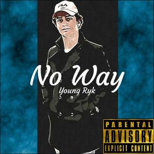 No Way (Explicit)